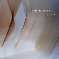 Matt Davignon - Bwoo lyrics