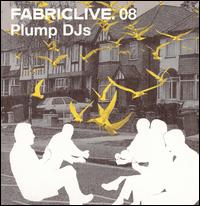 Plump DJs - Fabriclive.08 lyrics