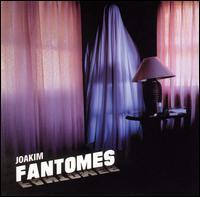 Joakim - Fantomes lyrics