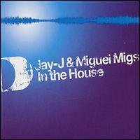 Miguel Migs - In the House: The West Coast Sessions lyrics