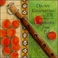 Djivan Gasparyan - Apricots from Eden lyrics