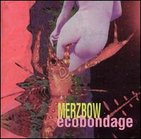 Merzbow - Ecobondage lyrics