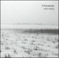 If Thousands - I Have Nothing lyrics