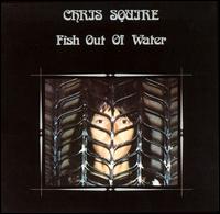 Chris Squire - Fish out of Water lyrics