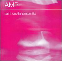Amp - Saint Cecilia Sinsemilla [live] lyrics