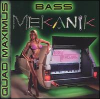 Bass Mekanik - Quad Maximus lyrics
