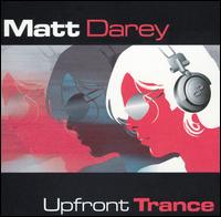Matt Darey - Upfront Trance lyrics