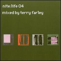 Terry Farley - Nite:Life 04 lyrics