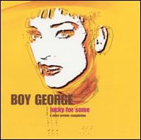 Boy George - Lucky for Some lyrics