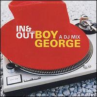 Boy George - Boy George: In & Out With Boy George - A DJ Mix lyrics