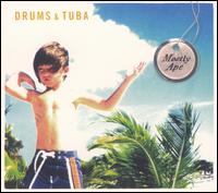 Drums & Tuba - Mostly Ape lyrics
