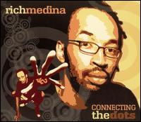 Rich Medina - Connecting the Dots lyrics