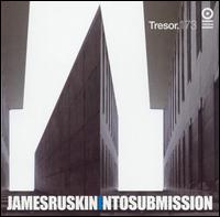 James Ruskin - Into Submission lyrics