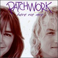 Patchwork - Here We Are lyrics