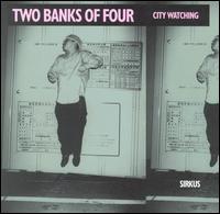 Two Banks of Four - City Watching lyrics