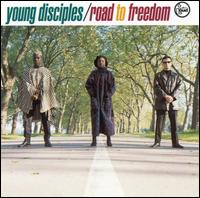 Young Disciples - Road to Freedom lyrics