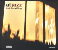 Atjazz - That Something lyrics