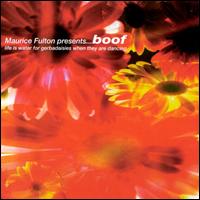 Boof - Maurice Fulton Presents: Boof lyrics