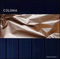 Coloma - Silverware lyrics