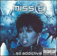 Missy Elliott - Miss E... So Addictive lyrics