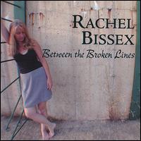 Rachel Bissex - Between the Broken Lines lyrics