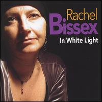 Rachel Bissex - In White Light lyrics