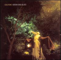 Califone - Heron King Blues lyrics
