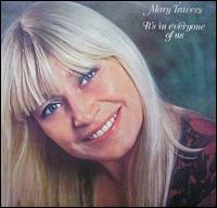 Mary Travers - It's in Everyone of Us lyrics