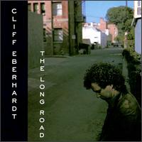 Cliff Eberhardt - The Long Road lyrics