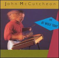 John McCutcheon - Live at Wolf Trap lyrics