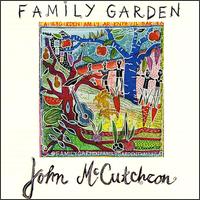John McCutcheon - Family Garden lyrics