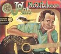 John McCutcheon - Supper's on the Table... lyrics