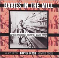 Dorsey M. Dixon - Babies in the Mill lyrics
