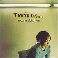 Rosalie Deighton - Truth Drug lyrics