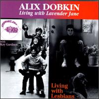 Alix Dobkin - Living with Lavender Jane lyrics