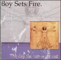 Boy Sets Fire - The Day the Sun Went Out lyrics