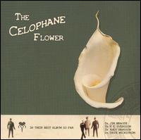 The Celophane Flower - Their Best Album So Far lyrics
