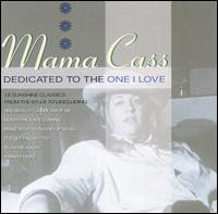 Cass Elliot - Dedicated to the One I Love lyrics
