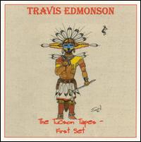 Travis Edmonson - The Tucson Tapes: The First Set [live] lyrics
