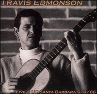 Travis Edmonson - Live @ UC Santa Barbara 5/9/66 lyrics