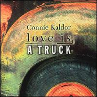 Connie Kaldor - Love Is a Truck lyrics