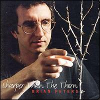 Brian Peters - Sharper Than the Thorn lyrics