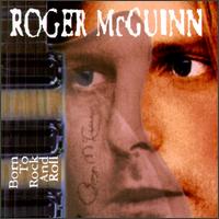 Roger McGuinn - Born to Rock & Roll lyrics