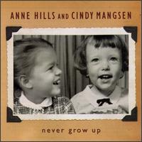 Anne Hills - Never Grow Up lyrics