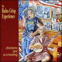 Rufus Crisp - Chickens Are A-Crowing lyrics