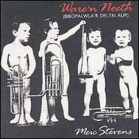 Meic Stevens - Ware'n Noeth lyrics