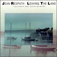 Jean Redpath - Leaving the Land lyrics