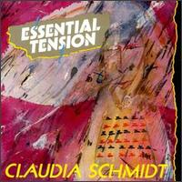 Claudia Schmidt - Essential Tension lyrics