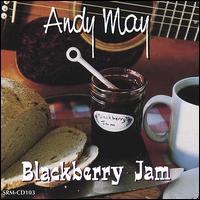 Andy May - Blackberry Jam lyrics