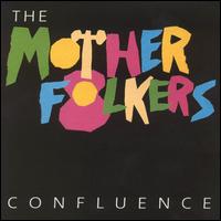 Motherfolkers - Confluence lyrics